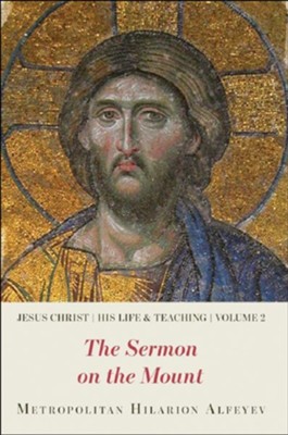 The Sermon on the Mount: Alfeyev Hilarion: 9780881416534 ...