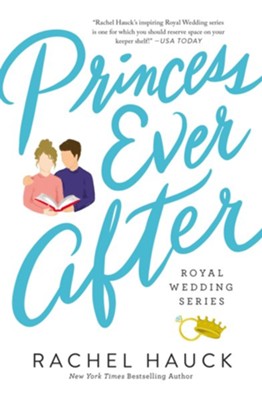Princess Ever After, Royal Wedding Series #2 -eBook   -     By: Rachel Hauck
