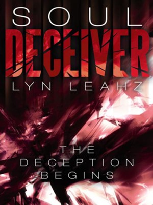 Soul Deceiver - eBook  -     By: Lyn Leahz
