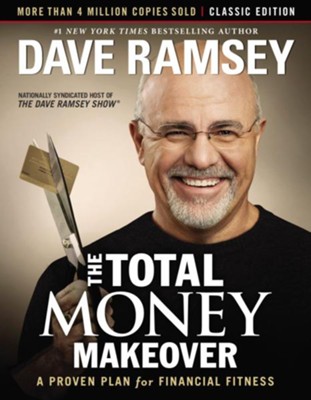 The Total Money Makeover: Classic Edition: A Proven Plan for Financial Fitness - eBook  -     By: Dave Ramsey
