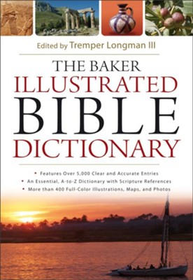 Baker Illustrated Bible Dictionary, The - eBook  -     By: Tremper Longman
