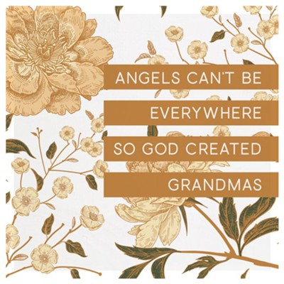 Angels Can't Be Everywhere, so God Created Grandmas Block Art  - 