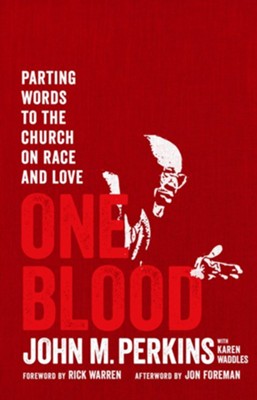 One Blood: Parting Words to the Church on Race   -     By: John Perkins, Karen Waddles
