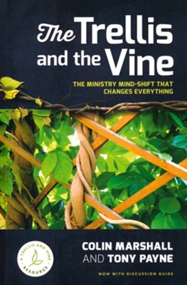 The Trellis and the Vine   -     By: Colin Marshall & Tony Payne
