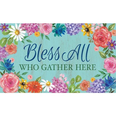 Bless All Who Gather Here Welcome Mat  - 