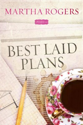 Best Laid Plans: A Bloomfield Novel / Digital original - eBook  -     By: Martha Rogers

