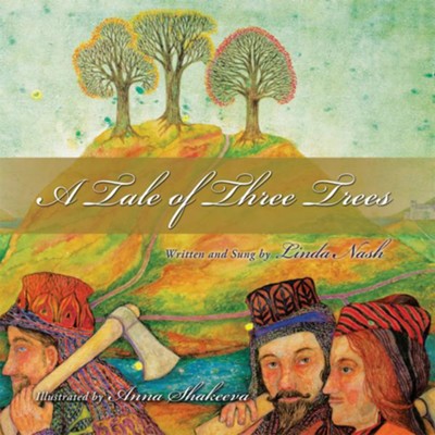 A Tale of Three Trees - eBook  -     By: Linda Nash
