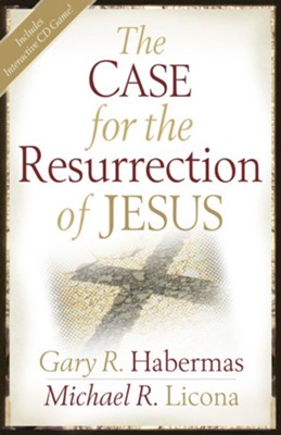 The Case for the Resurrection of Jesus  -     By: Gary R. Habermas, Michael R. Licona
