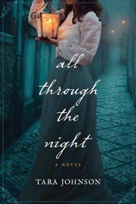 All Through the Night  -     By: Tara Johnson
