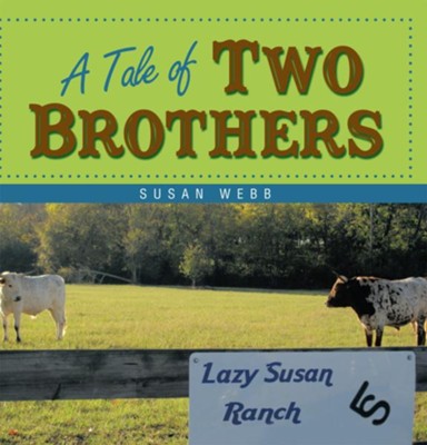 A Tale of Two Brothers - eBook  -     By: Susan Webb

