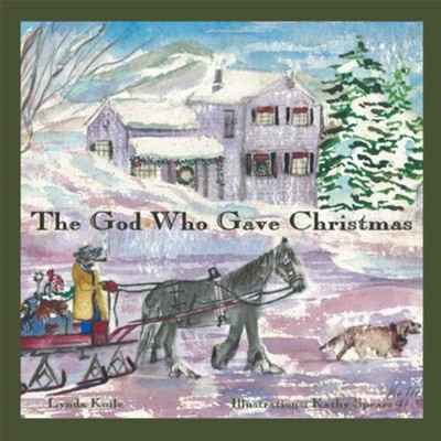 The God who gave Christmas - eBook  -     By: Lynda Koile
