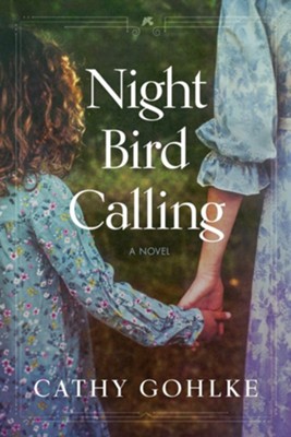 Night Bird Calling, softcover  -     By: Cathy Gohlke
