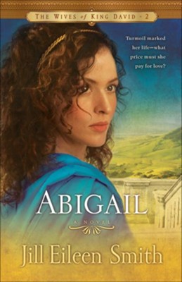 Abigail: A Novel - eBook  -     By: Jill Eileen Smith

