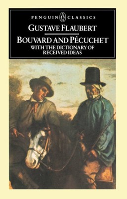 Bouvard And Pecuc   -     By: Gustave Flaubert
