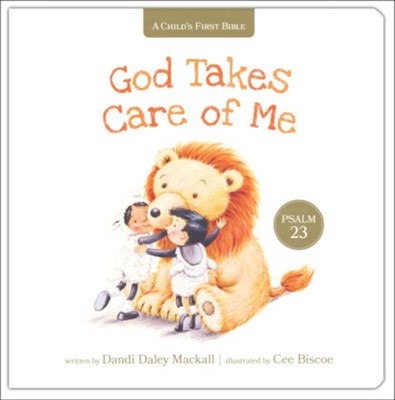 God Takes Care of Me: Psalm 23  -     By: Dandi Daley Mackall
    Illustrated By: Cee Biscoe
