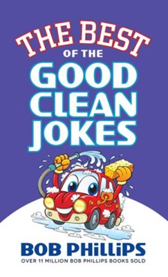 Best of the Good Clean Jokes, The - eBook  -     By: Bob Phillips
