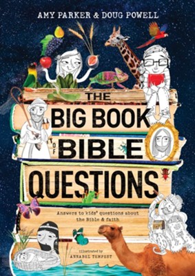 The Big Book of Bible Questions  -     By: Amy Parker, Doug Powell
    Illustrated By: Annabel Tempest
