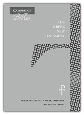 The Greek New Testament, Grey Imitation Leather (Cambridge Press Edition)  - 