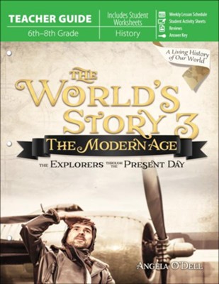The World's Story 3: The Modern Age Teacher's Edition   -     By: Angela O'Dell
