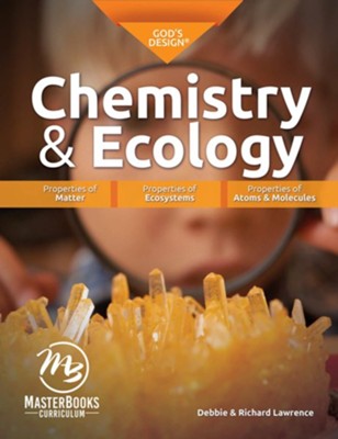 God's Design for Chemistry & Ecology (Student Edition)  -     By: Debbie Lawrence, Richard Lawrence
