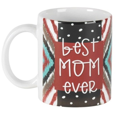 Best Mom Ever Mug  - 