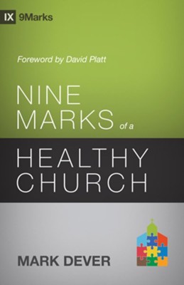 Nine Marks of a Healthy Church (3rd Edition) - eBook  -     By: Mark Dever
