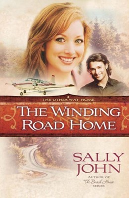 The Winding Road Home - eBook  -     By: Sally John
