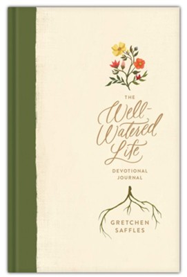 The Well-Watered Life  -     By: Gretchen Saffles
