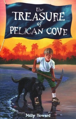 The Treasure of Pelican Cove   -     By: Milly Howard

