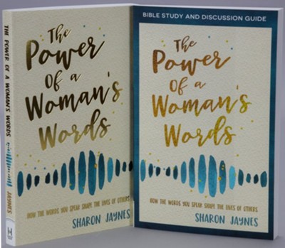 The Power Of A Woman S Words Book Study Guide Sharon Jaynes