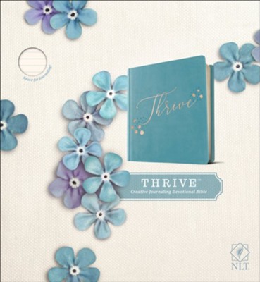 NLT THRIVE Creative Journaling Devotional Bible--soft leather-look teal over hardcover  -     By: Sheri Rose Shepherd
