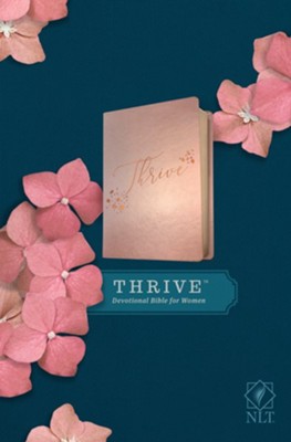 NLT THRIVE Devotional Bible for Women--soft leather-look, rose metallic  -     By: Sheri Rose Shepherd

