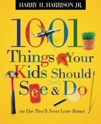 1001 Things Your Kids Should See and Do - eBook  -     By: Pamela Dowd, Christine Lynxwiler
