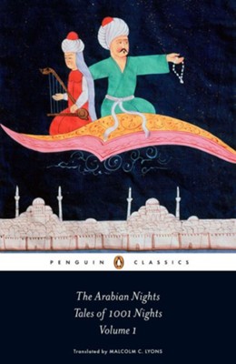 The Arabian Nights: Tales of 1,001 Nights: Volume 1  -     By: Anonymous, Malcolm Lyons, Ursula Lyons
