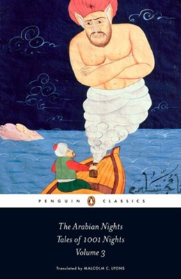 The Arabian Nights: Tales of 1,001 Nights: Volume 3  -     By: Anonymous, Malcolm Lyons, Ursula Lyons
