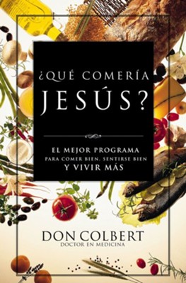 1Qu3 Comer7a Jes0s? (What Would Jesus Eat?) - eBook  -     By: Dr. Don Colbert
