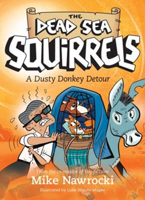A Dusty Donkey Detour, #8  -     By: Mike Nawrocki
    Illustrated By: Luke Seguin-Magee
