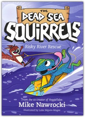 Risky River Rescue  -     By: Mike Nawrocki
    Illustrated By: Luke S&#233guin-Magee
