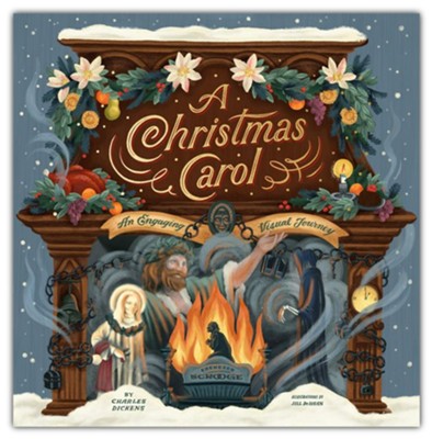 A Christmas Carol: An Engaging Visual Journey  -     By: Charles Dickens
    Illustrated By: Jill De Haan
