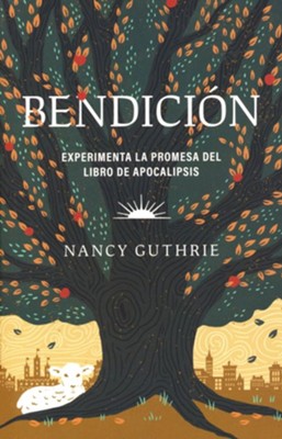 Bendicion (Blessed)   -     By: Nancy Guthrie
