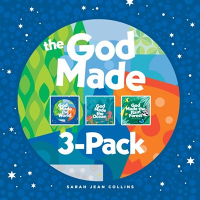 The God Made 3Pack: God Made the World, God Made the Ocean, God Made the Rain Forest, 3 Books  -     By: Sarah Jean Collins
    Illustrated By: Sarah Jean Collins
