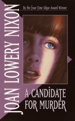 A Candidate for Murder - eBook  -     By: Joan Lowery Nixon
