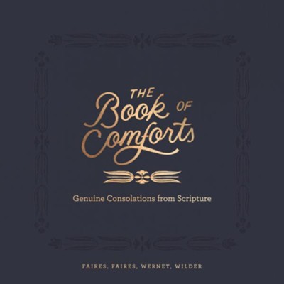 The Book of Comforts  -     By: Rebecca Faires, Caleb Faires, Kaitlin Wernet, Cymone Wilder

