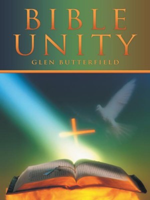 Bible Unity - eBook  -     By: Glen Butterfield
