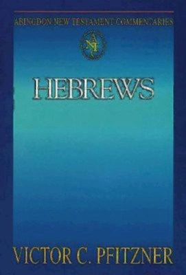 Abingdon New Testament Commentary - Hebrews - eBook  -     By: Victor Pfitzner
