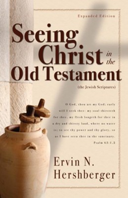Seeing Christ in the Old Testament - eBook  -     By: Ervin N. Hershberger
