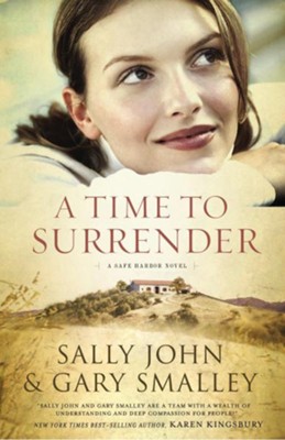 A Time to Surrender: Safe Harbor, Book #3 - eBook  -     By: Sally John, Dr. Gary Smalley
