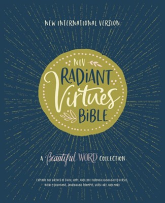 NIV Radiant Virtues Bible: A Beautiful Word Collection, Comfort Print, hardcover  - 
