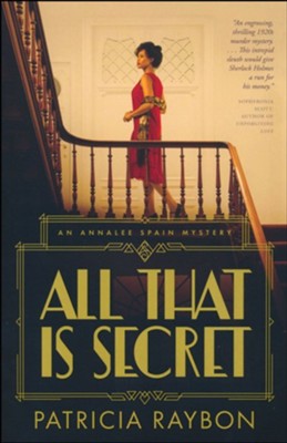 All That Is Secret, Softcover, #1  -     By: Patricia Raybon
