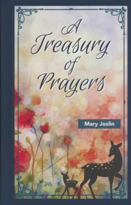 A Treasury of Prayers  -     By: Mary Joslin
